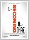 Becoming Chaz